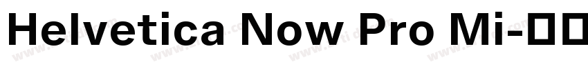 Helvetica Now Pro Mi字体转换